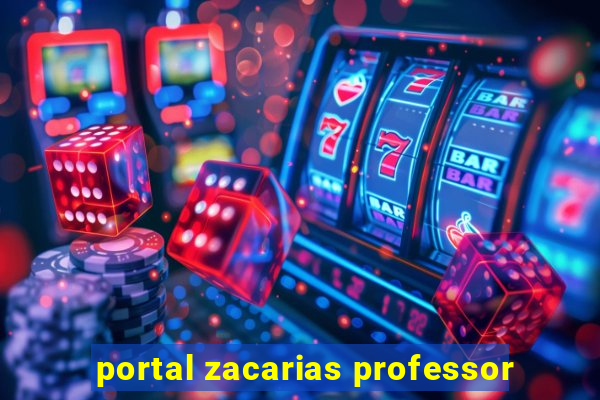 portal zacarias professor